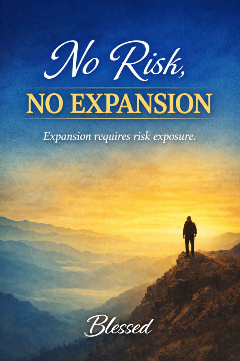 No Risk, No Expansion